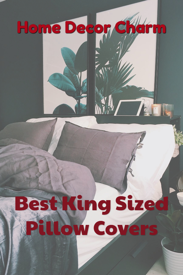 Best King Sized Pillow Covers